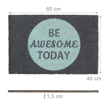 Door mat coconut fiber "Be awesome today"